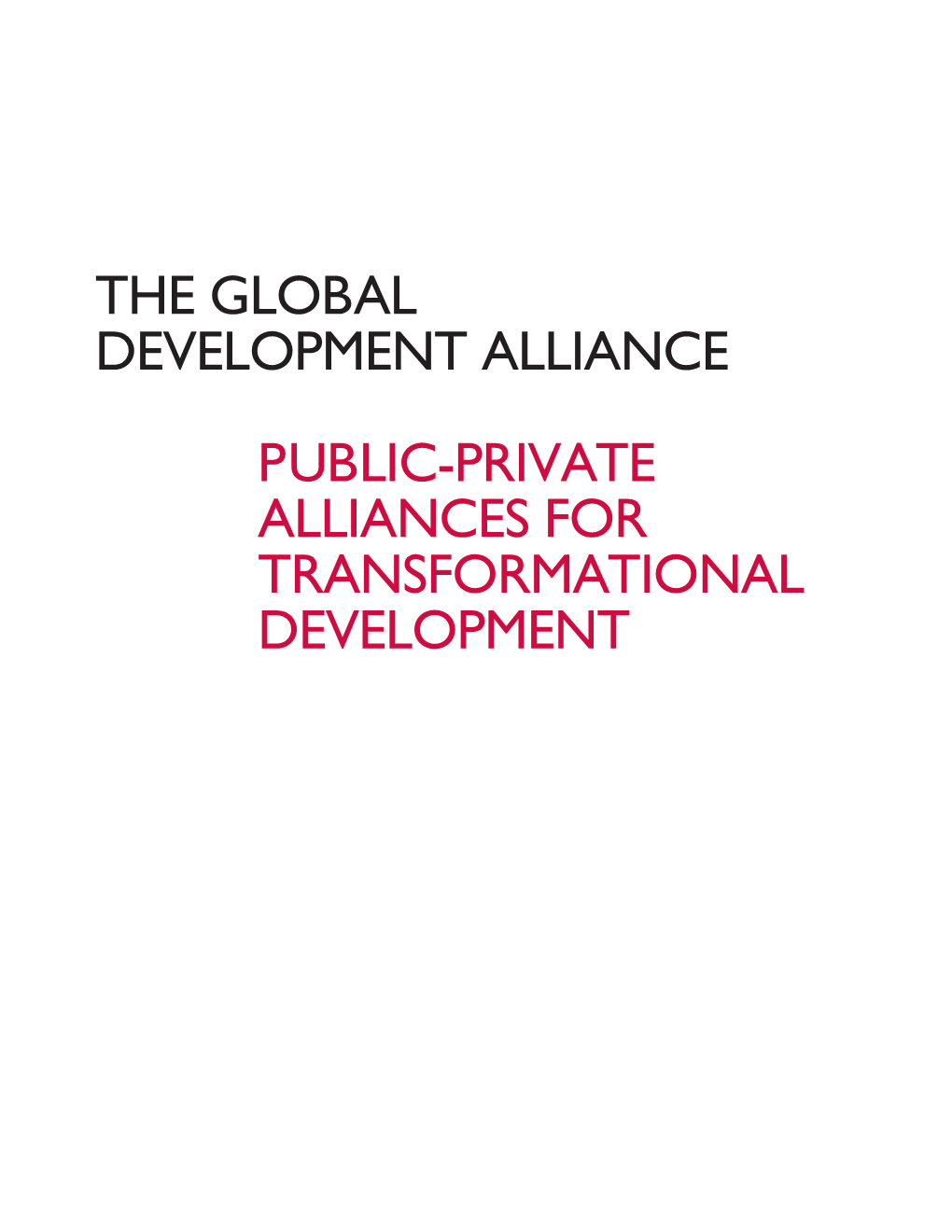 The Global Development Alliance: Public-Private