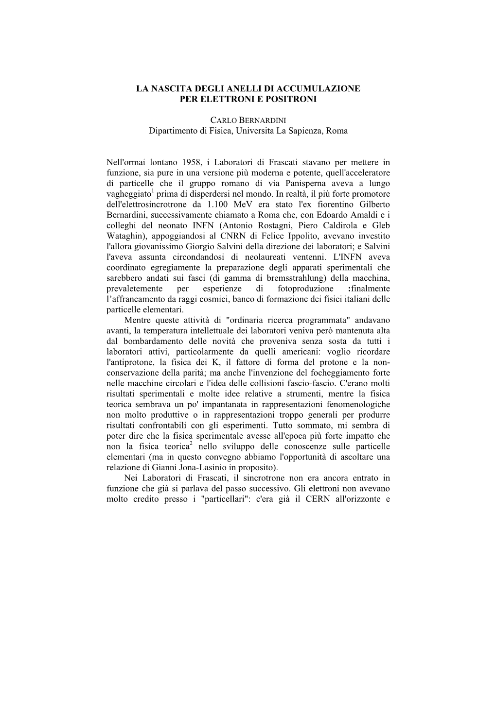 La Nascita Degli Anelli Di Accumulazione Per Elettroni E Positroni