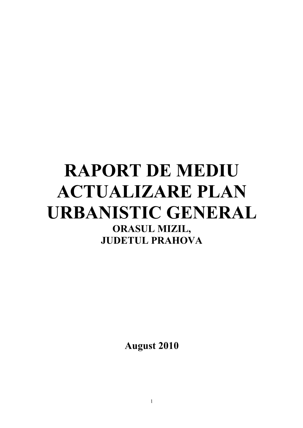 Raport De Mediu Actualizare Plan Urbanistic General Orasul Mizil, Judetul Prahova