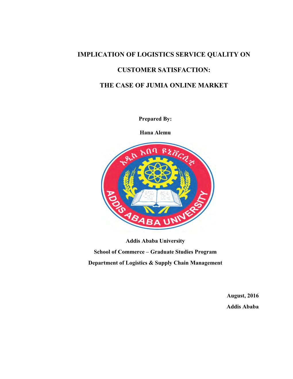 Implication of Logistics Service Quality on Customer Satisfaction