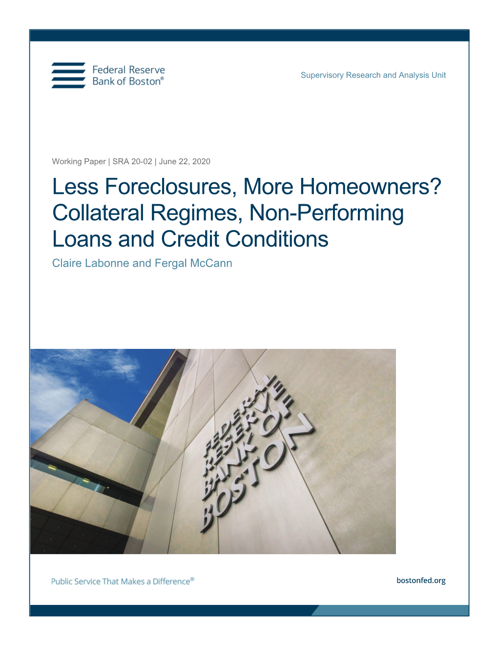 Less Foreclosures, More Homeowners? Collateral Regimes, Non-Performing Loans and Credit Conditions Claire Labonne and Fergal Mccann