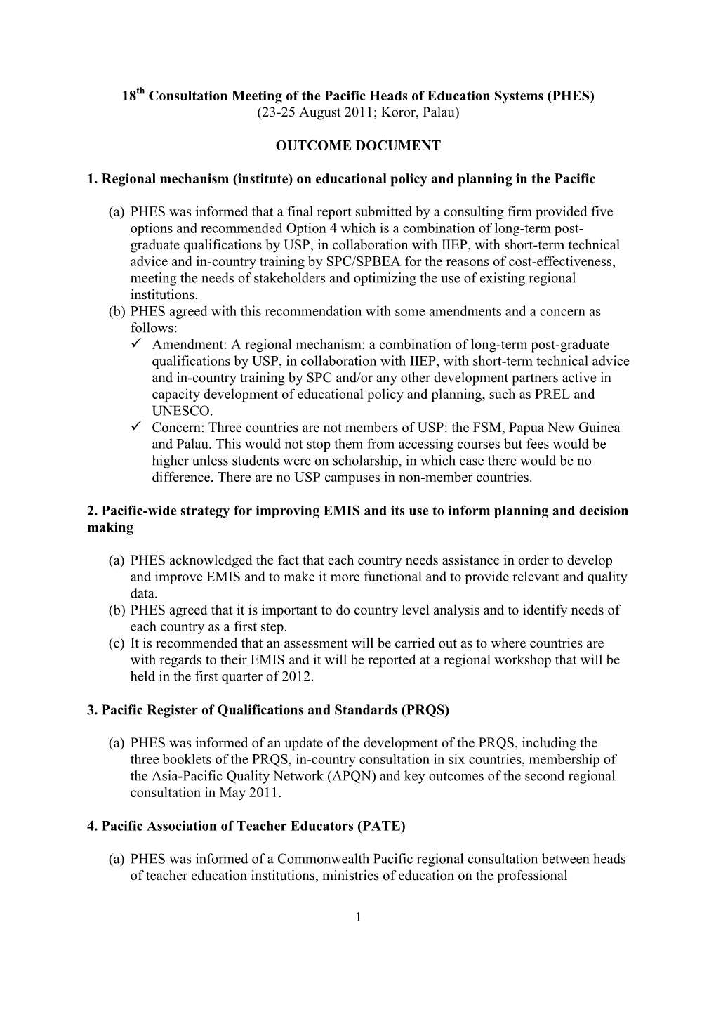 (PHES) (23-25 August 2011; Koror, Palau) OUTCOME DOCUMENT 1. R