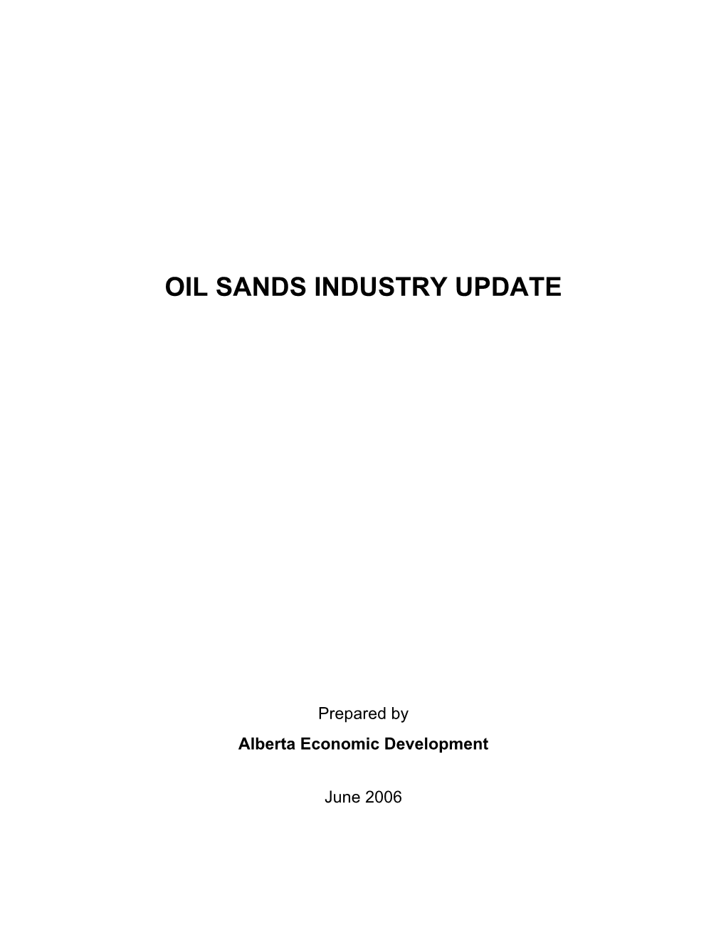 Canadian Oil Sands (Now Suncor Energy) Built a Mine and Upgrader North of Fort Mcmurray