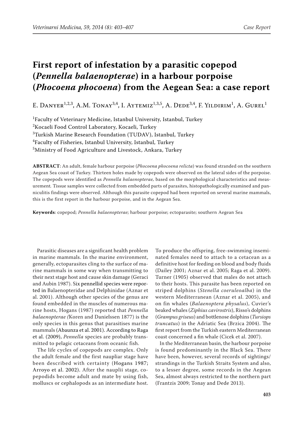 First Report of Infestation by a Parasitic Copepod (Pennella Balaenopterae) in a Harbour Porpoise (Phocoena Phocoena) from the Aegean Sea: a Case Report