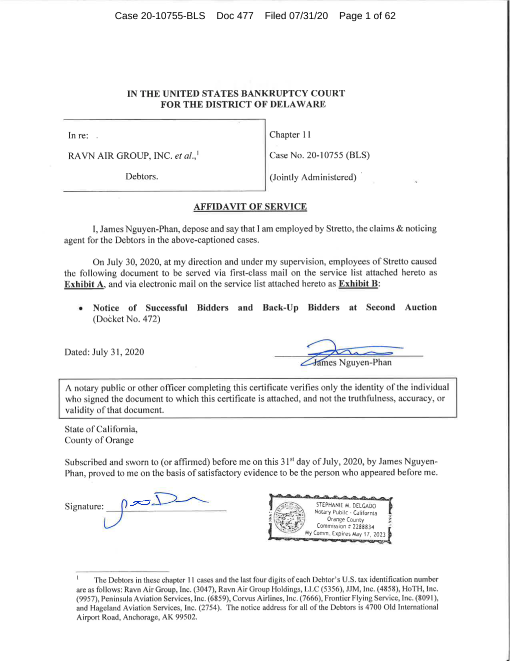 Case 20-10755-BLS Doc 477 Filed 07/31/20 Page 1 of 62 Case 20-10755-BLS Doc 477 Filed 07/31/20 Page 2 of 62