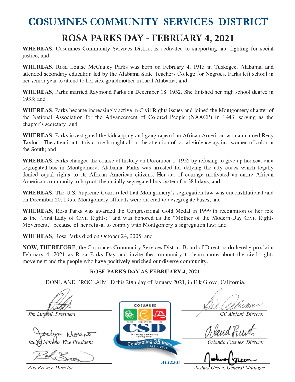 ROSA PARKS DAY - FEBRUARY 4, 2021 WHEREAS, Cosumnes Community Services District Is Dedicated to Supporting and Fighting for Social Justice; And