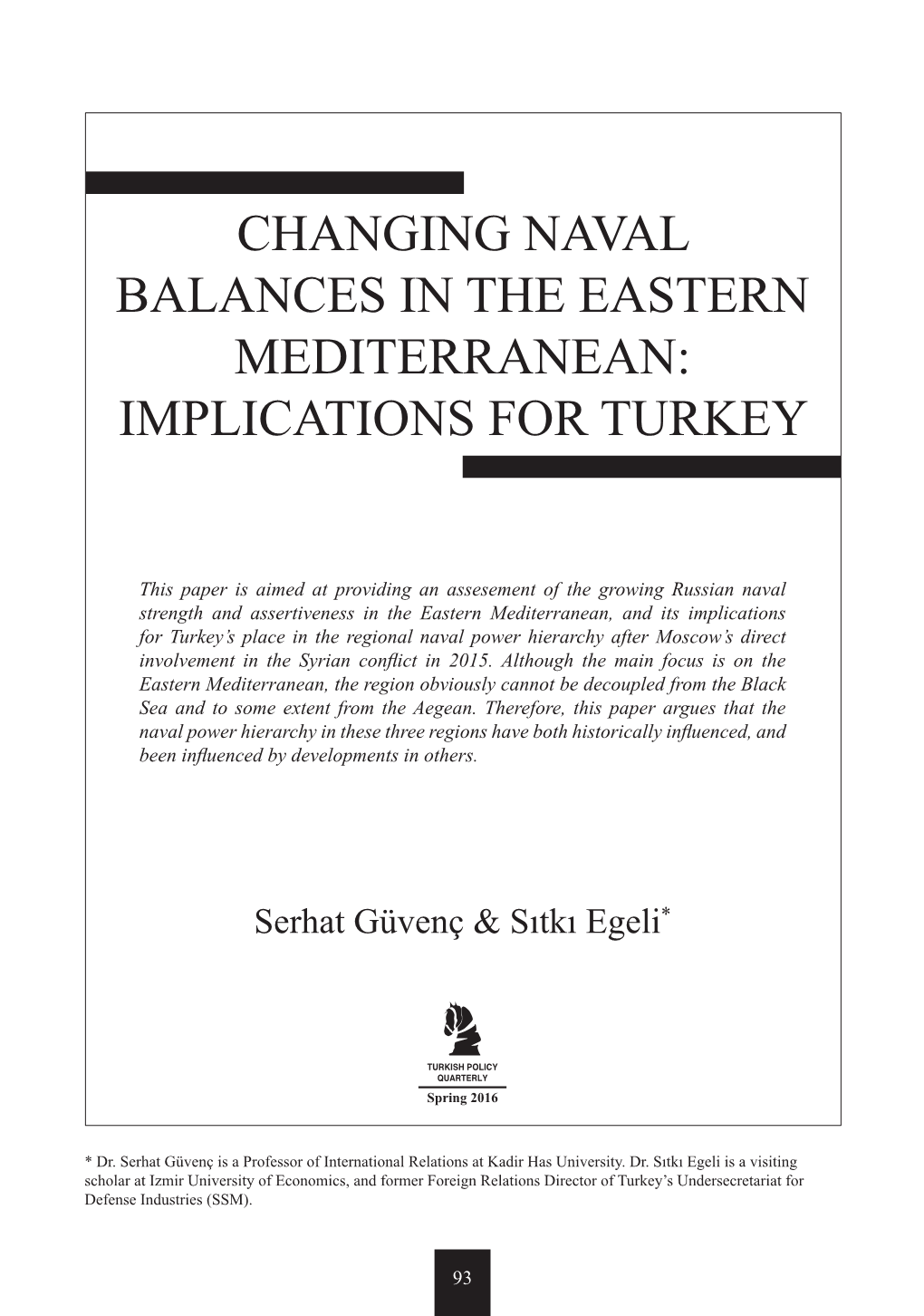 Changing Naval Balances in the Eastern Mediterranean: Implications for Turkey