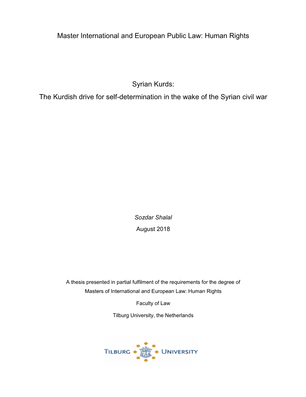 Human Rights Syrian Kurds: the Kurdish Drive for Self-Determination in the Wake Of