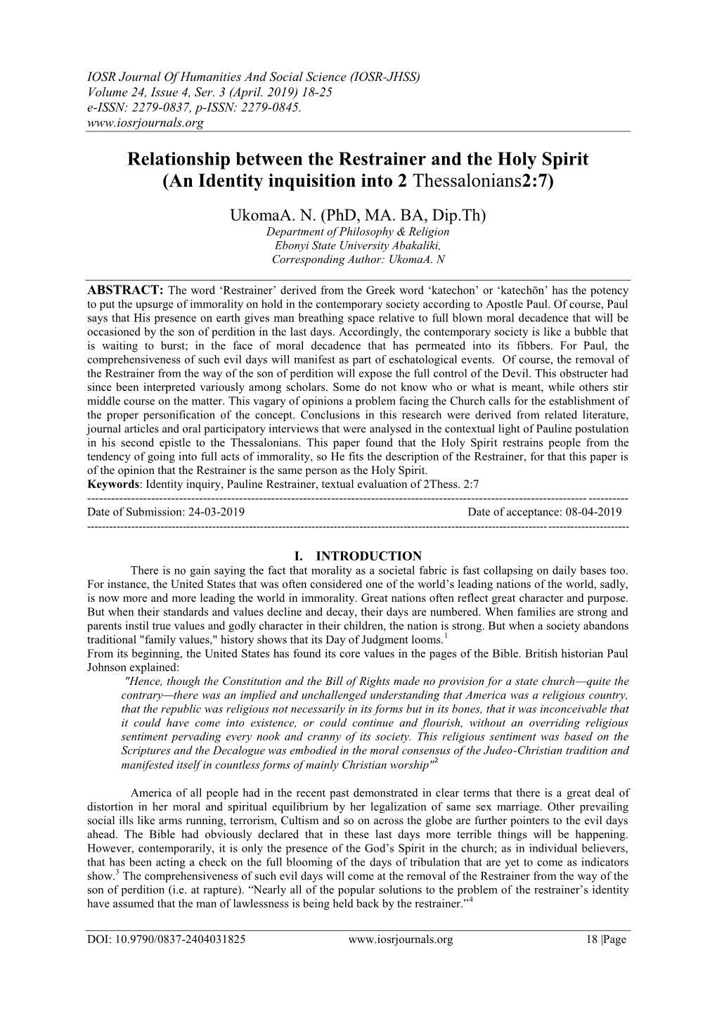 Relationship Between the Restrainer and the Holy Spirit (An Identity Inquisition Into 2 Thessalonians2:7)