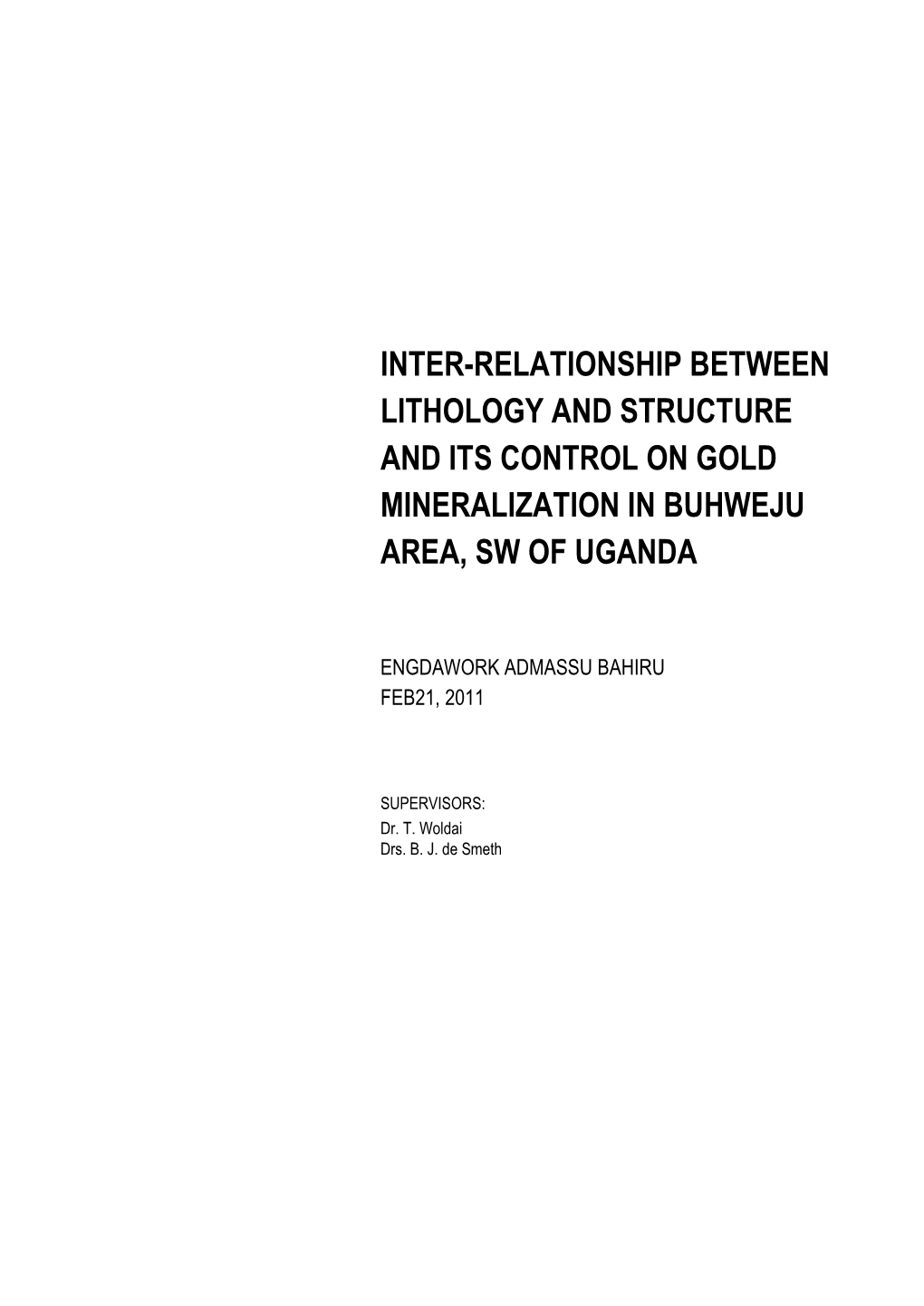 Inter-Relationship Between Lithology and Structure and Its Control on Gold Mineralization in Buhweju Area, Sw of Uganda