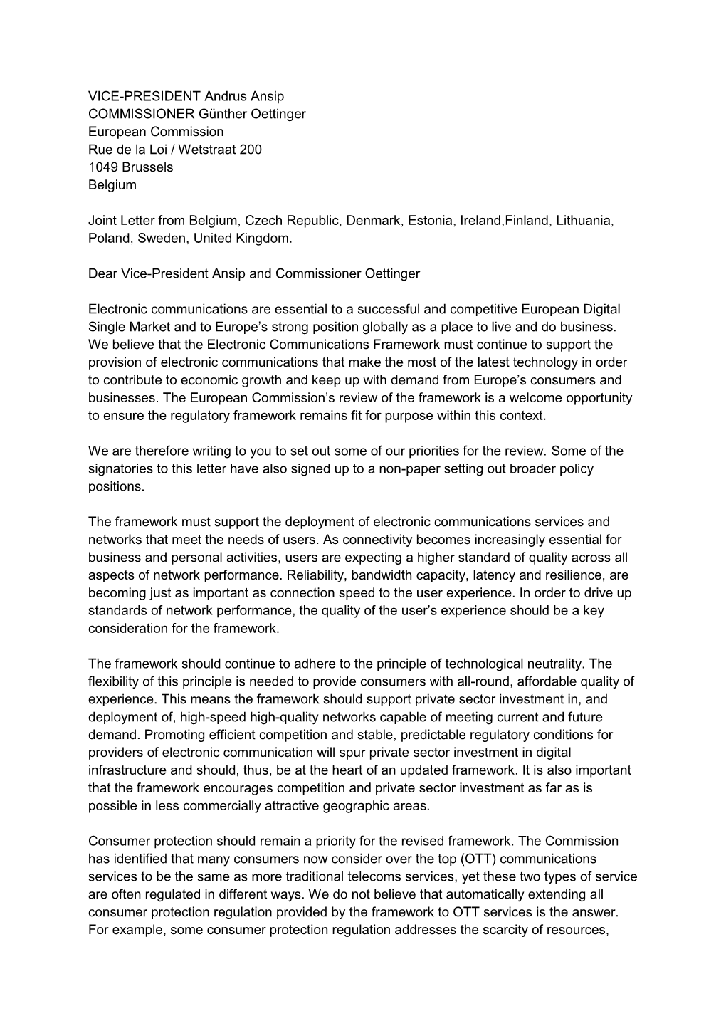 VICE-PRESIDENT Andrus Ansip COMMISSIONER Günther Oettinger European Commission Rue De La Loi / Wetstraat 200 1049 Brussels Belgium