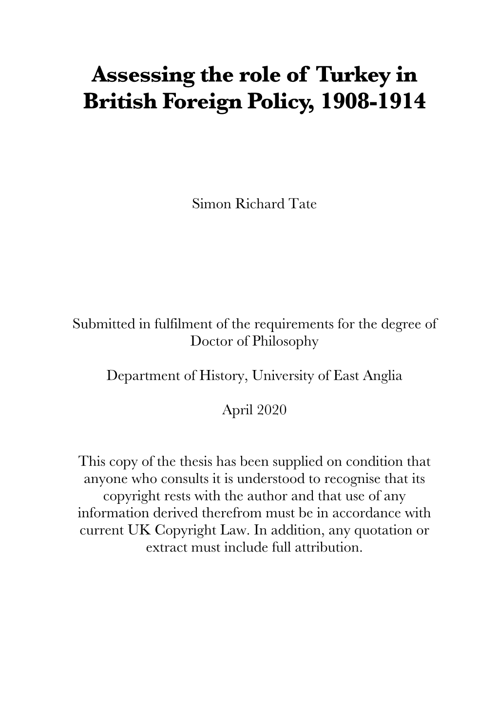 Assessing the Role of Turkey in British Foreign Policy, 1908-1914