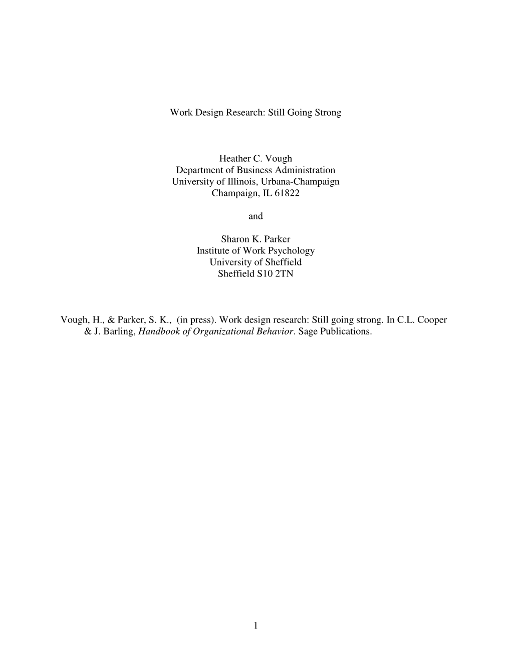 1 Work Design Research: Still Going Strong Heather C. Vough