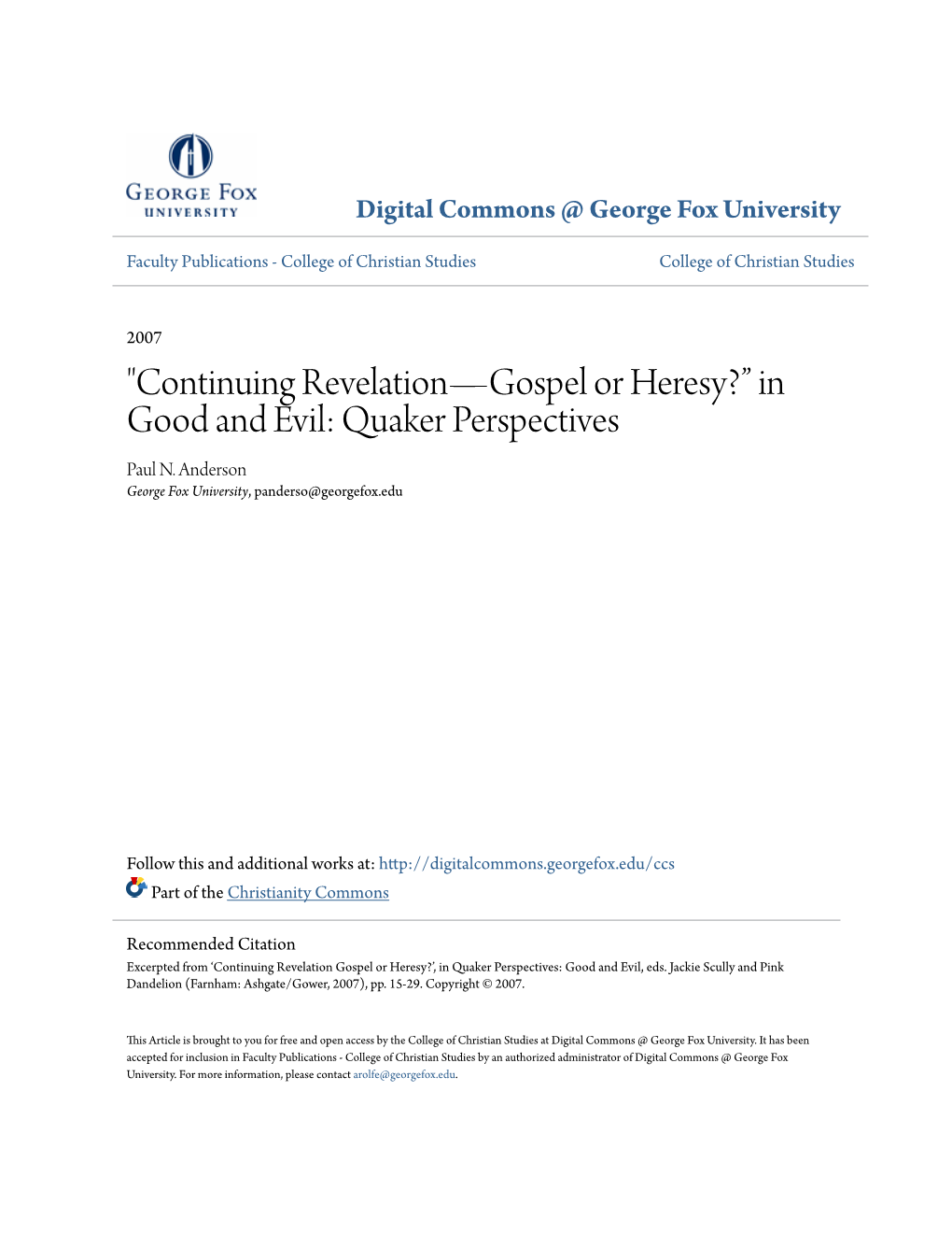 Continuing Revelation—Gospel Or Heresy?” in Good and Evil: Quaker Perspectives Paul N
