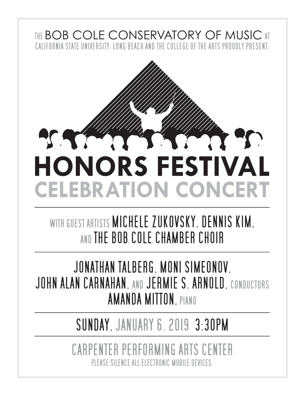 PROGRAM HONOR CHOIR Jonathan Talberg—Conductor, Amanda Mitton—Piano, the Bob Cole Chamber Choir—Guest Artist