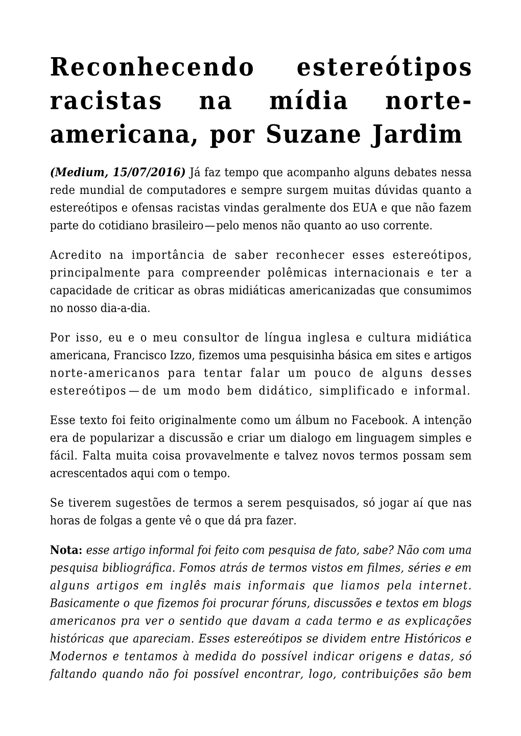 Reconhecendo Estereótipos Racistas Na Mídia Norte-Americana, Por Suzane Jardim (Medium, 15/07/2016)