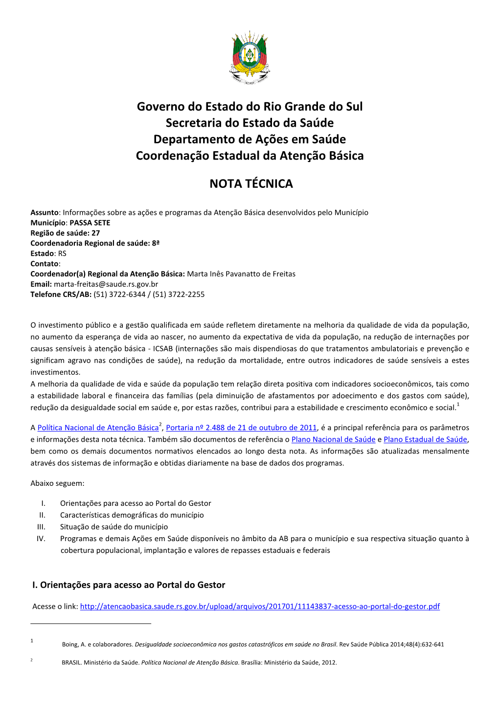 Governo Do Estado Do Rio Grande Do Sul Secretaria Do Estado Da Saúde Departamento De Ações Em Saúde Coordenação Estadual Da Atenção Básica