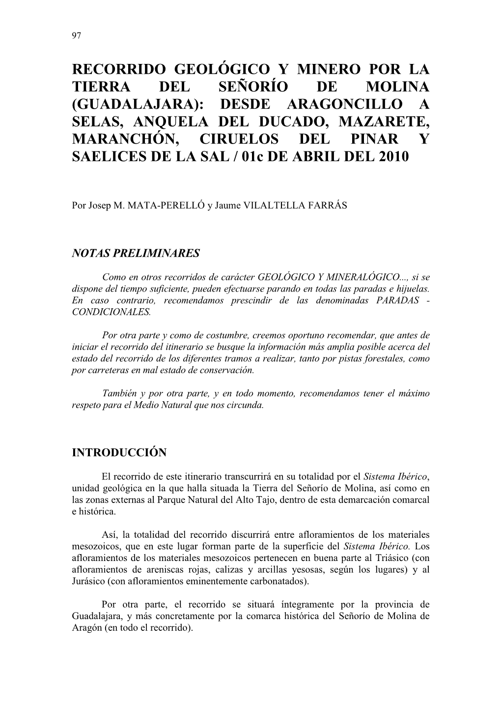 GUADALAJARA): DESDE ARAGONCILLO a SELAS, ANQUELA DEL DUCADO, MAZARETE, MARANCHÓN, CIRUELOS DEL PINAR Y SAELICES DE LA SAL / 01C DE ABRIL DEL 2010