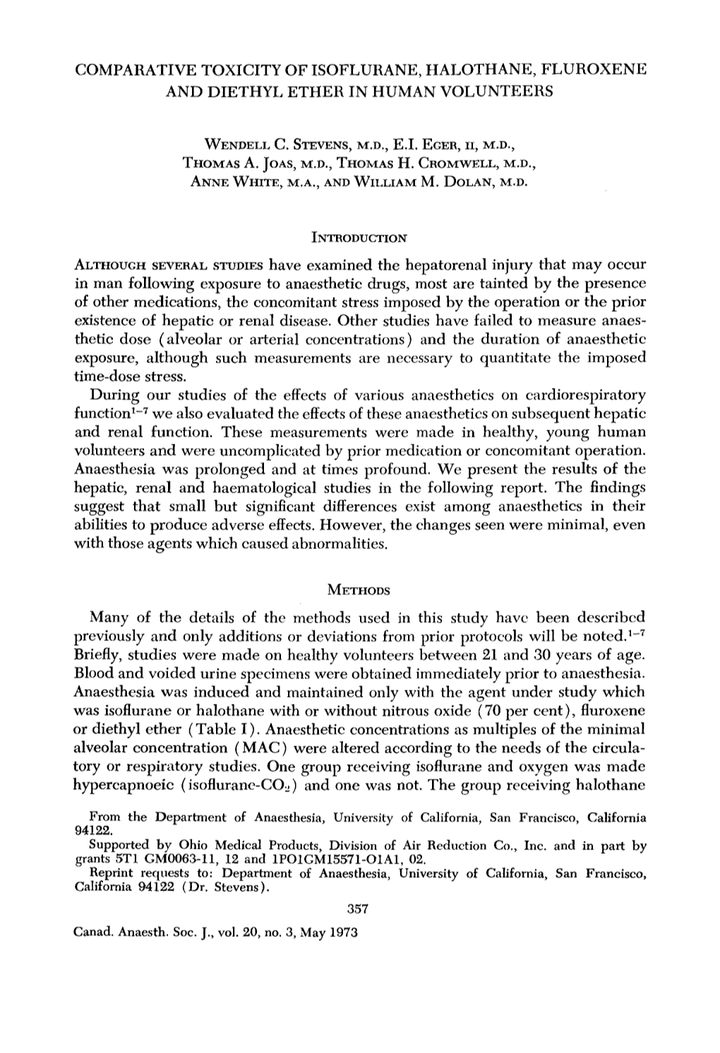 Comparative Toxicity of Isoflurane, Halothane, Fluroxene and Diethyl Ether in Human Volunteers