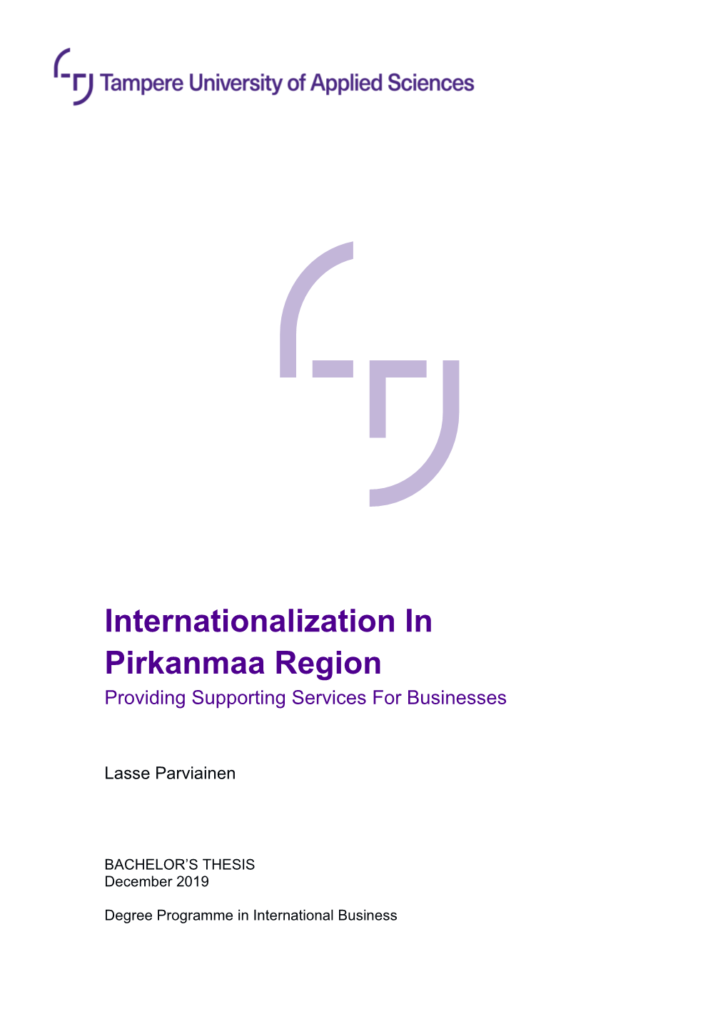 Internationalization in Pirkanmaa Region Providing Supporting Services for Businesses