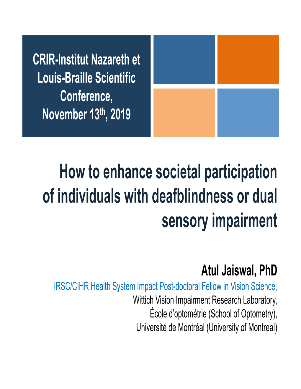 How to Enhance Societal Participation of Individuals with Deafblindness Or Dual Sensory Impairment