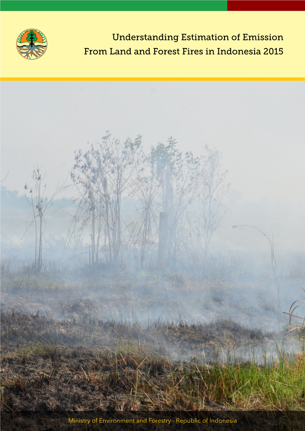 Understanding Estimation of Emission from Land and Forest Fires in Indonesia 2015