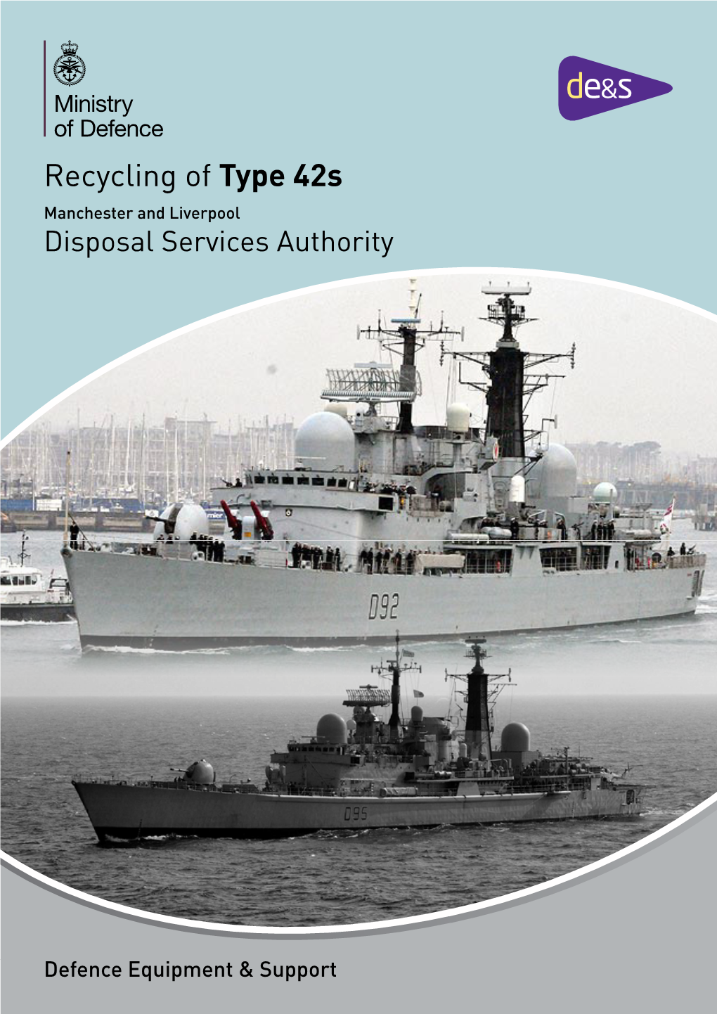 Recycling of Type 42 Destroyers HMS Manchester and HMS Liverpool