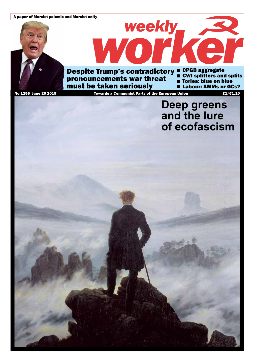 Deep Greens and the Lure of Ecofascism Weekly 2 June 20 2019 1256 Worker LETTERS