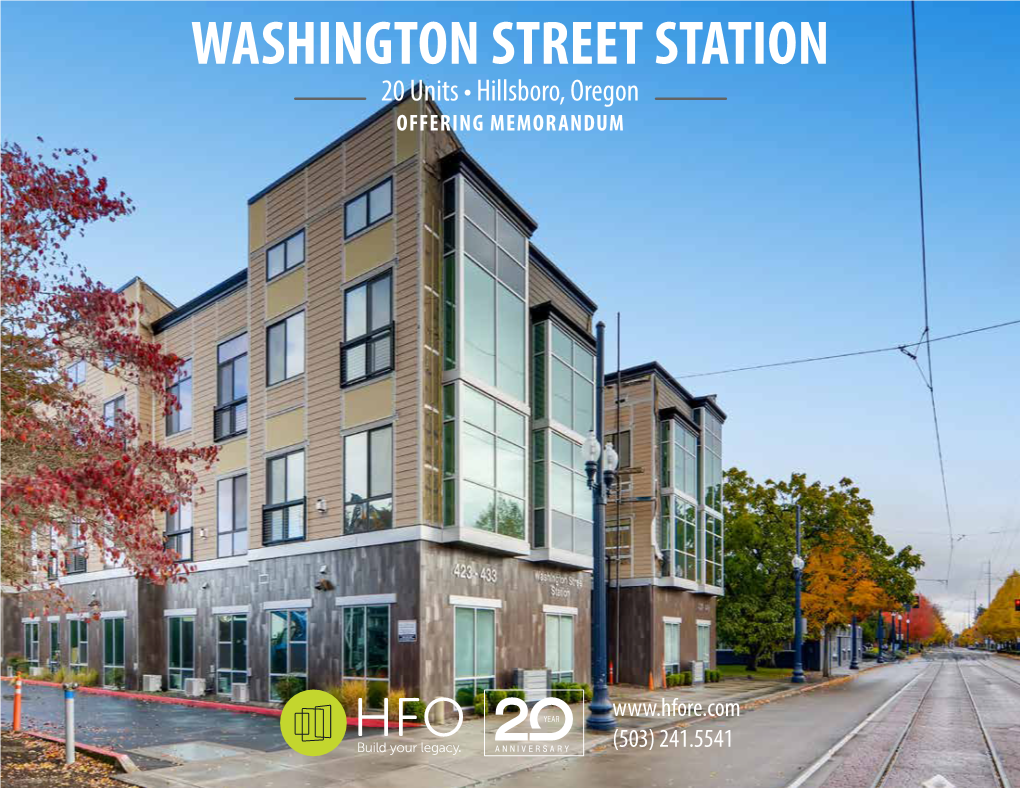 WASHINGTON STREET STATION 20 Units • Hillsboro, Oregon OFFERING MEMORANDUM