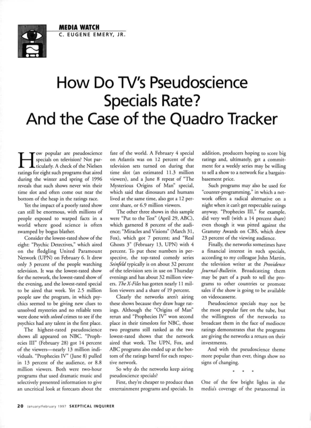 How Do TV's Pseudoscience Specials Rate? and the Case of the Quadro Tracker