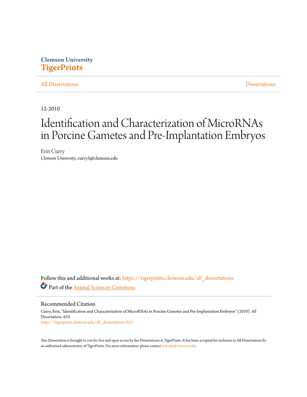 Identification and Characterization of Micrornas in Porcine Gametes and Pre-Implantation Embryos Erin Curry Clemson University, Curry3@Clemson.Edu