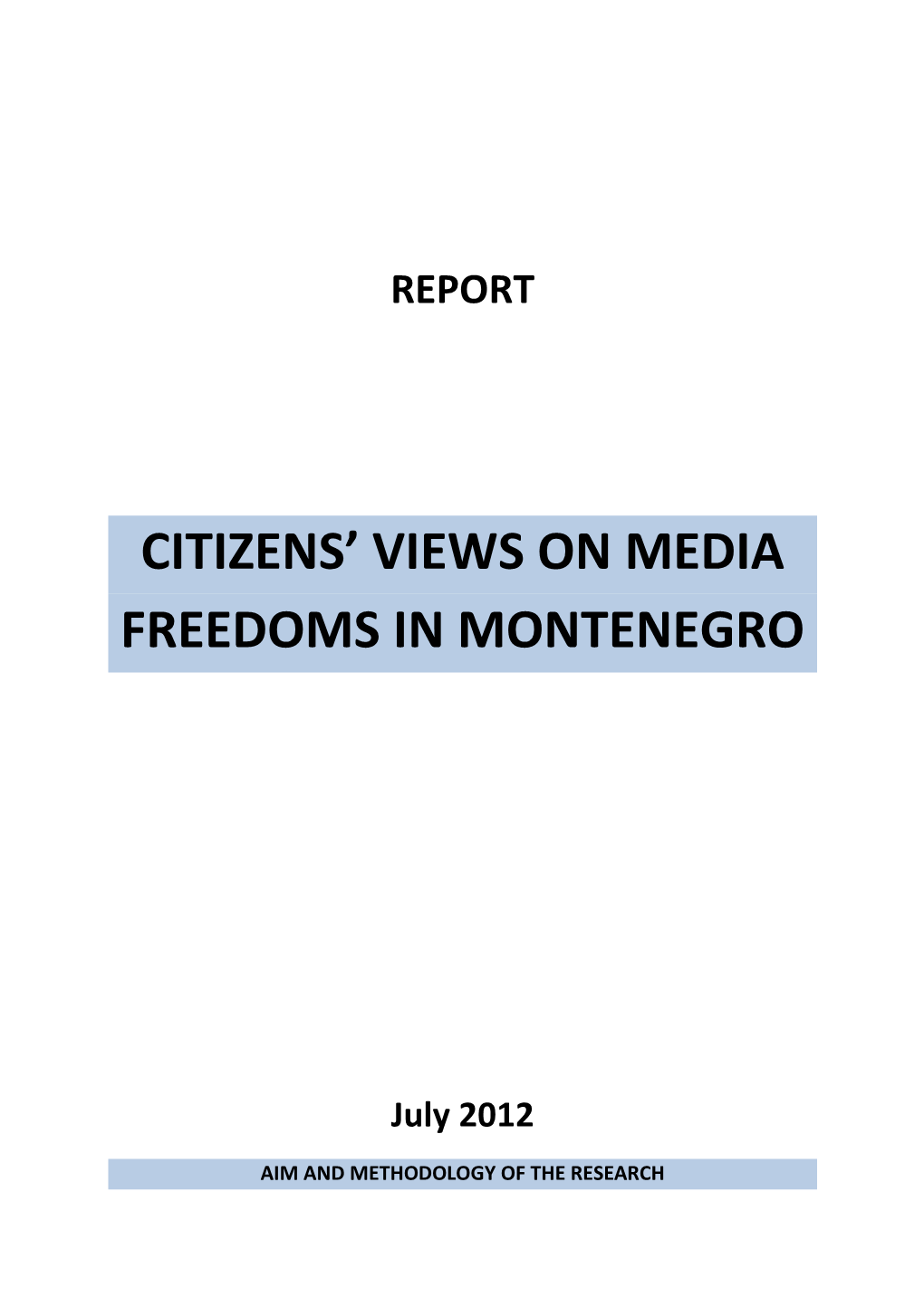 Citizens' Views on Media Freedoms in Montenegro