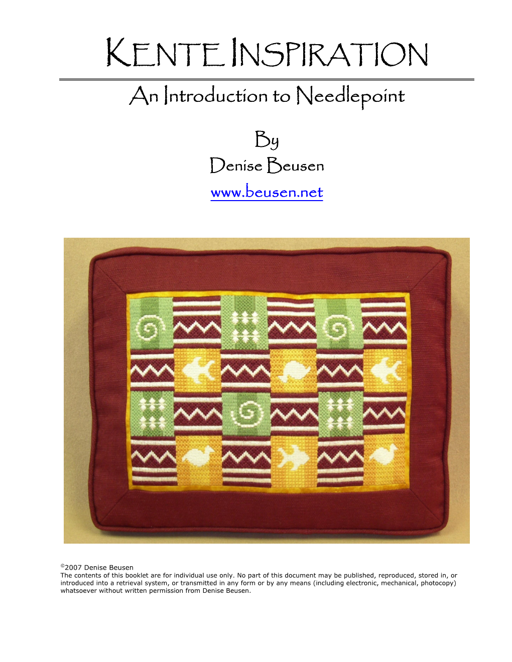 ENTE NSPIRATION an Introduction to Needlepoint