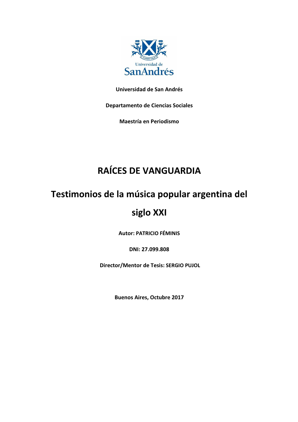 RAÍCES DE VANGUARDIA Testimonios De La Música Popular Argentina Del Siglo XXI