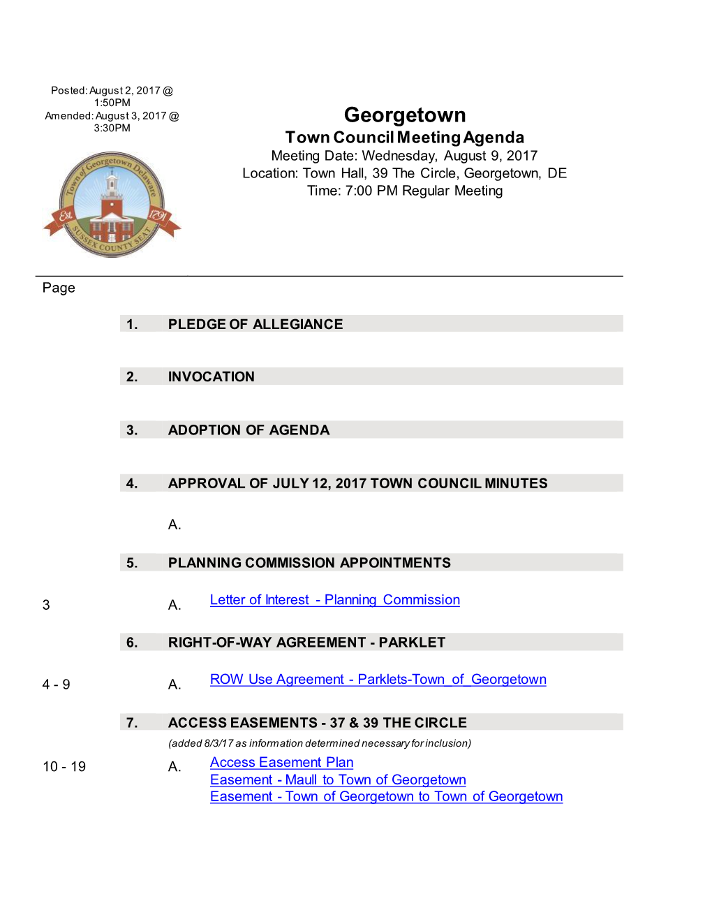 Town Council Meeting Agenda Meeting Date: Wednesday, August 9, 2017 Location: Town Hall, 39 the Circle, Georgetown, DE Time: 7:00 PM Regular Meeting