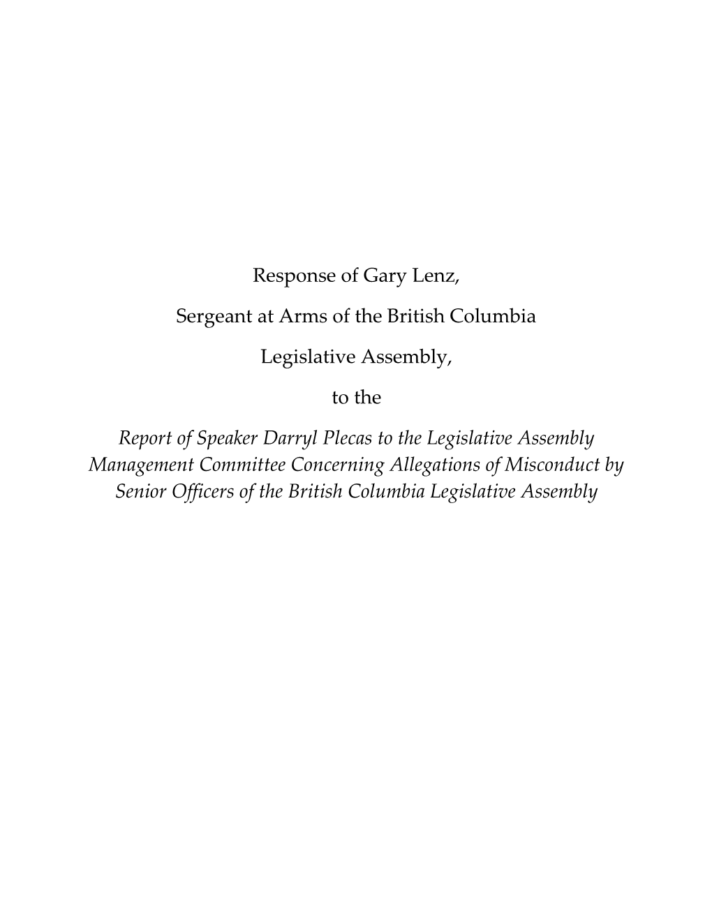 Response of Gary Lenz, Sergeant at Arms of the British Columbia