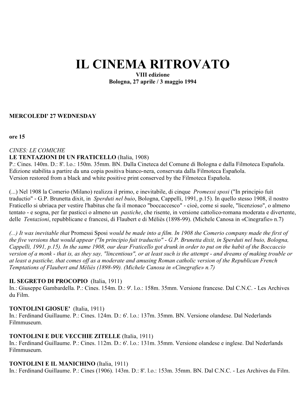 IL CINEMA RITROVATO VIII Edizione Bologna, 27 Aprile / 3 Maggio 1994