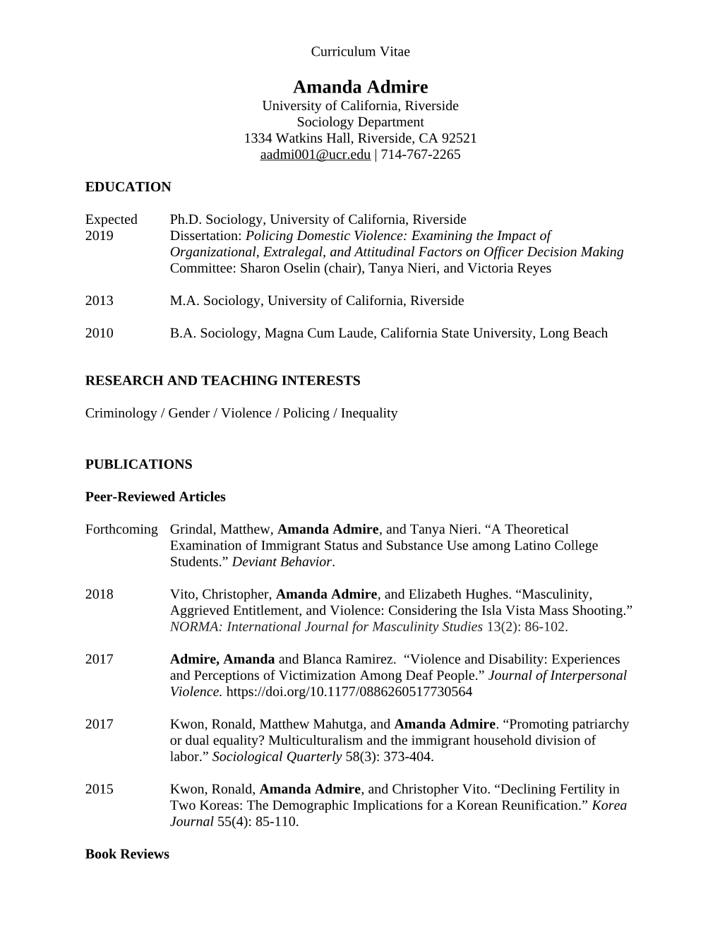 Amanda Admire University of California, Riverside Sociology Department 1334 Watkins Hall, Riverside, CA 92521 Aadmi001@Ucr.Edu | 714-767-2265