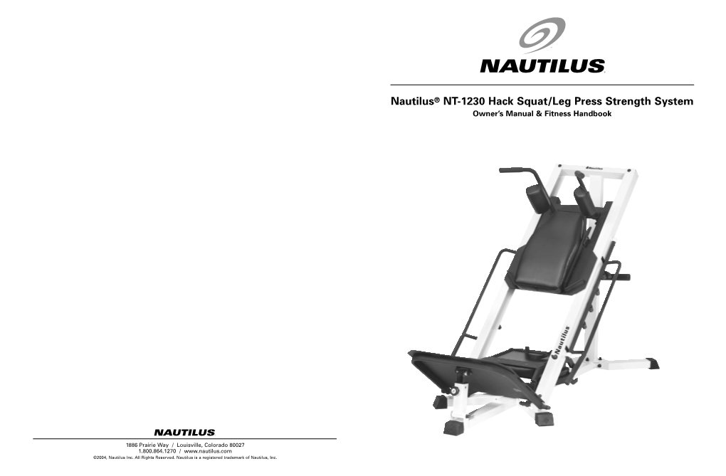 Nautilus® NT-1230 Hack Squat/Leg Press Strength System Owner’S Manual & Fitness Handbook