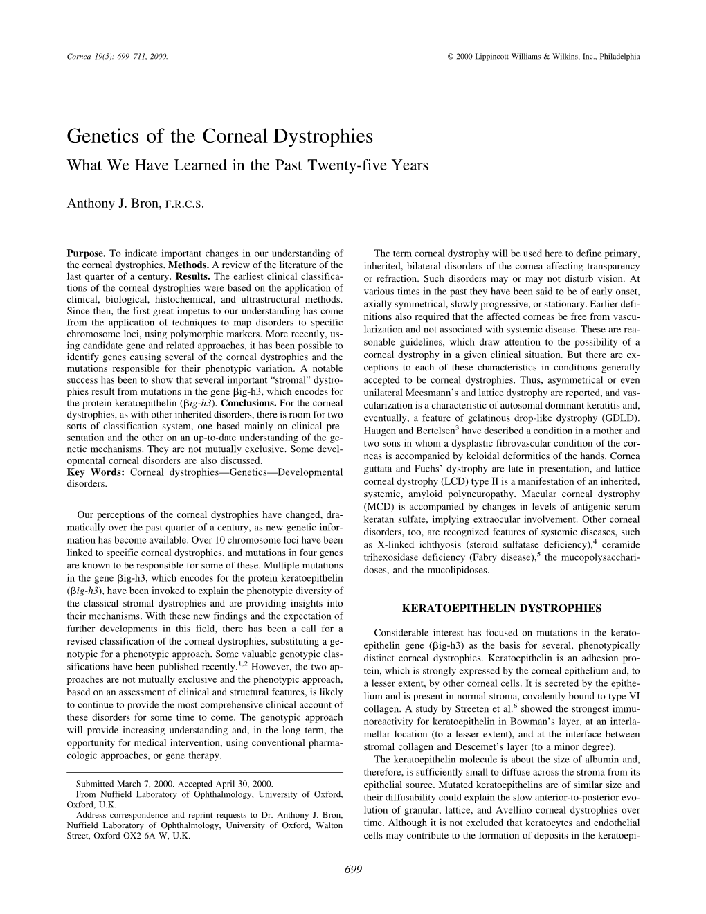 Genetics of the Corneal Dystrophies What We Have Learned in the Past Twenty-Five Years