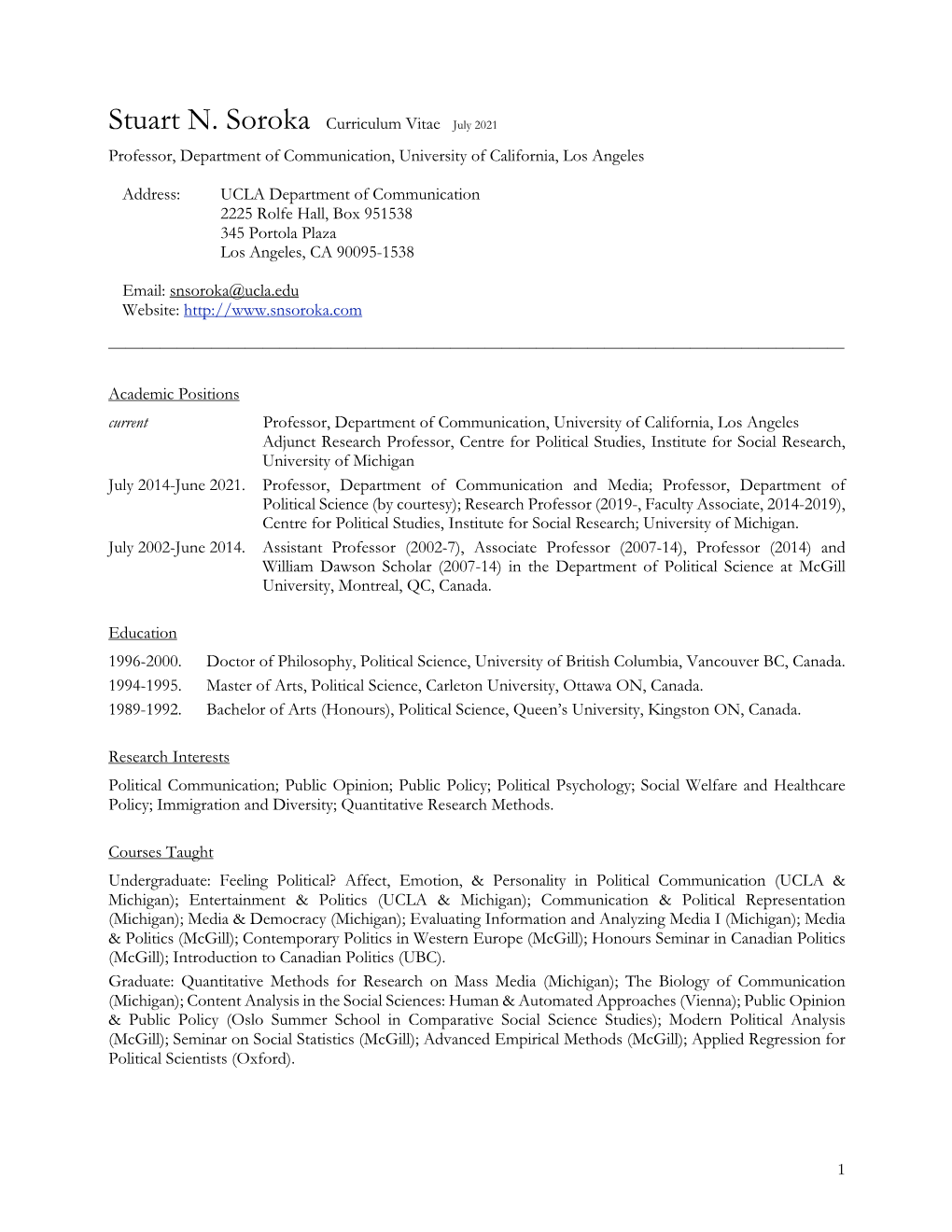 Stuart N. Soroka Curriculum Vitae July 2021 Professor, Department of Communication, University of California, Los Angeles