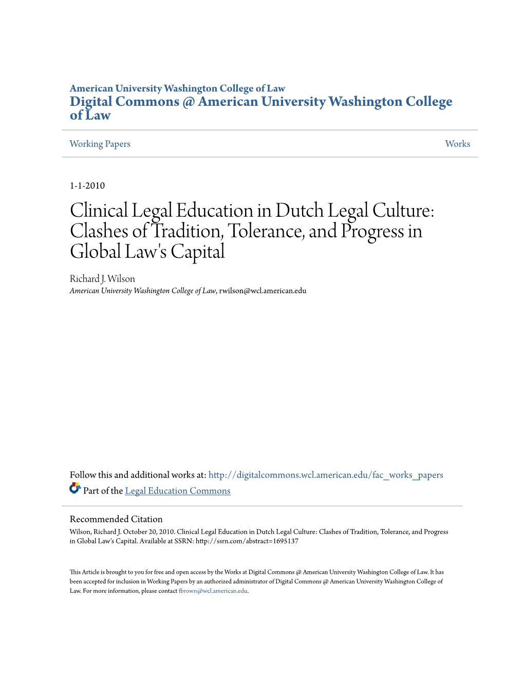 Clinical Legal Education in Dutch Legal Culture: Clashes of Tradition, Tolerance, and Progress in Global Law's Capital Richard J