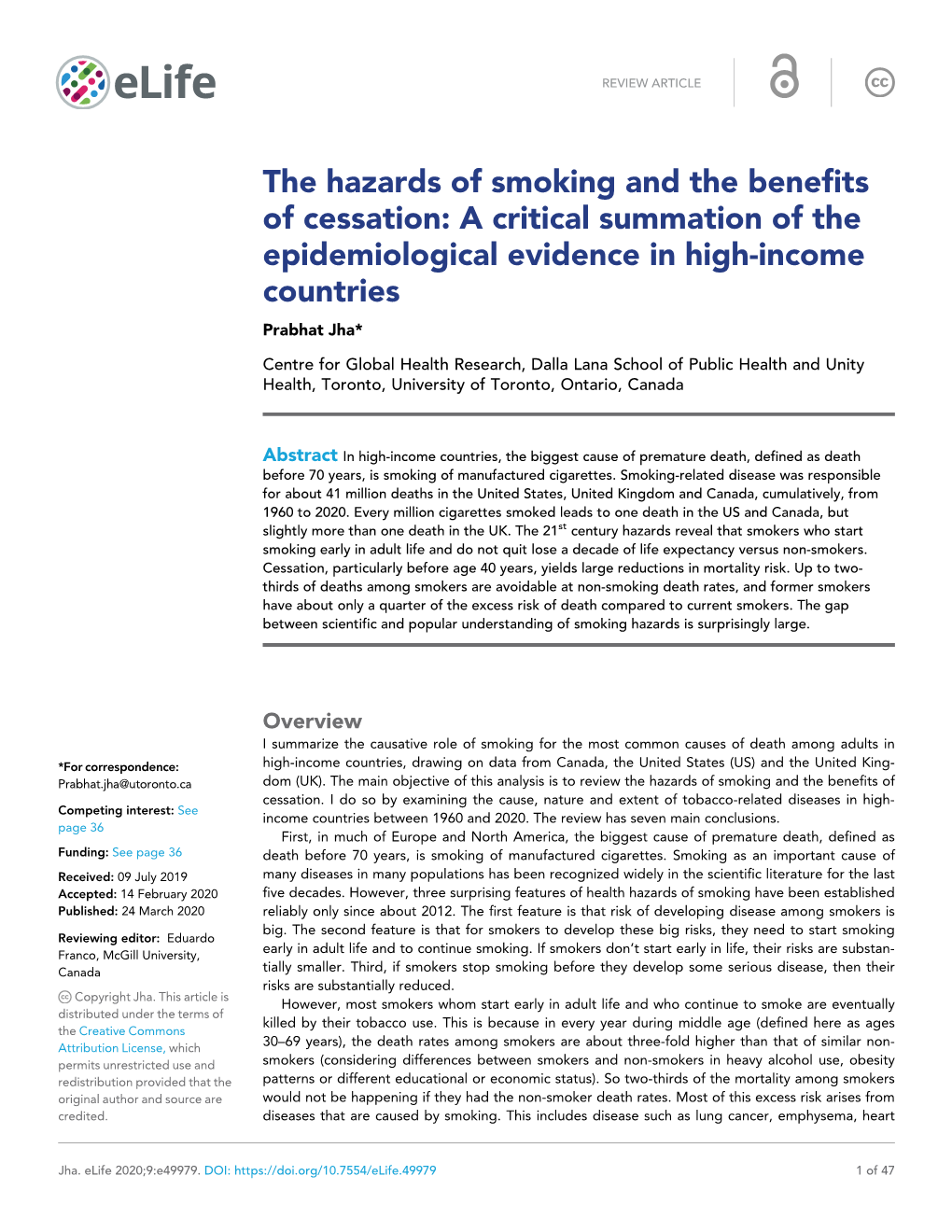 The Hazards of Smoking and the Benefits of Cessation: a Critical Summation of the Epidemiological Evidence in High-Income Countries Prabhat Jha*