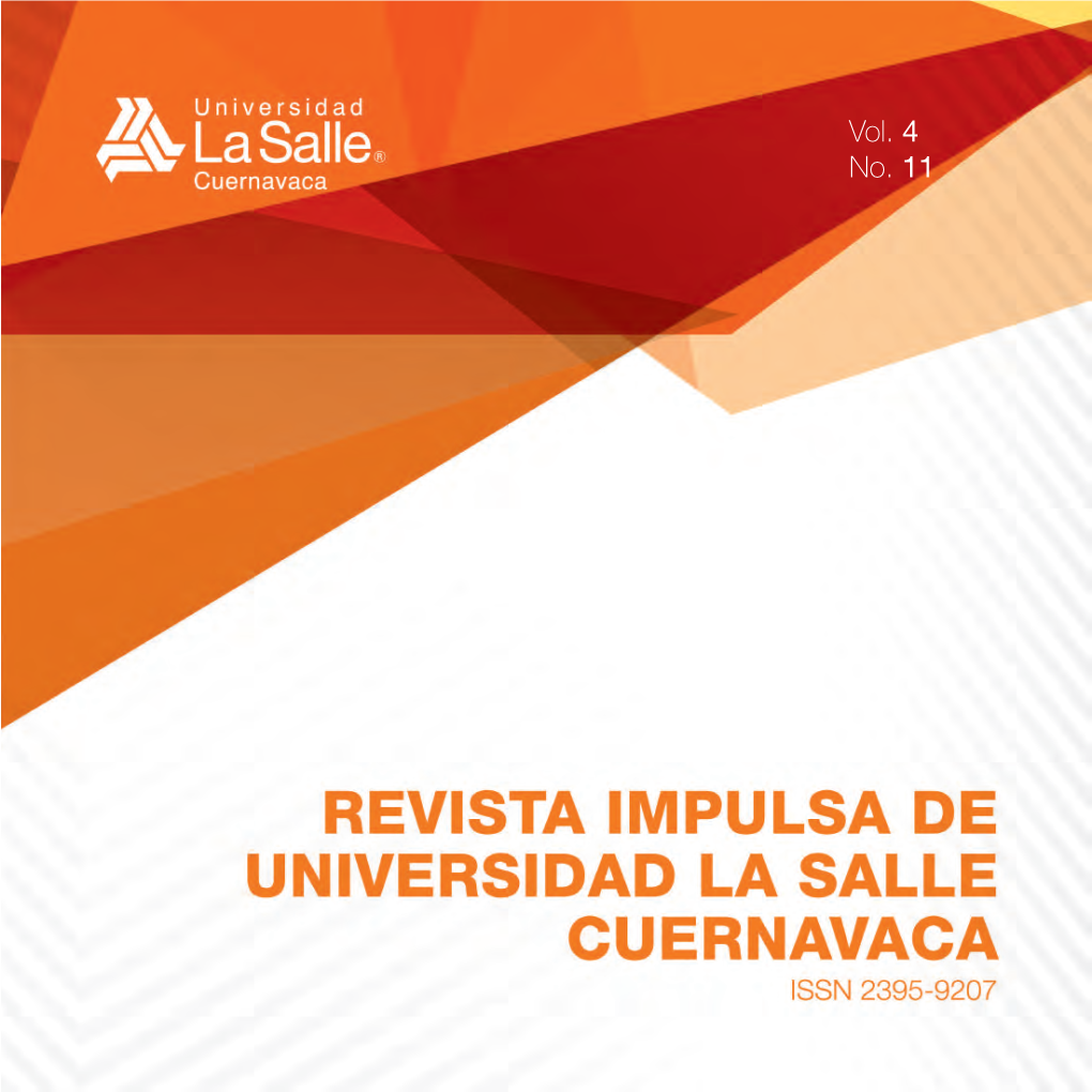 Revista IMPULSA De Universidad La Salle Cuernavaca Revista IMPULSA De Universidad La Salle Cuernavaca Proyecto PIN ULSAC Año 4 Núm