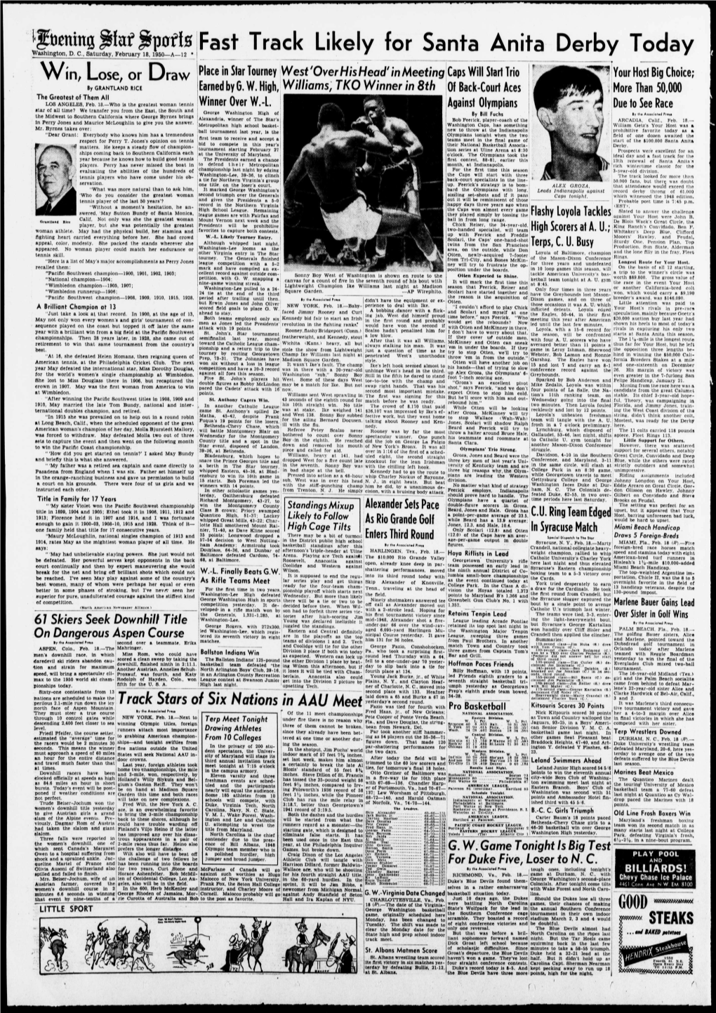 Derby Today Place in Star West 'Over His Head' in Will Ose, Or Tourney Meeting Caps Start Trio Your Host Big Choice; by GRANTLAND RICE Earned by G