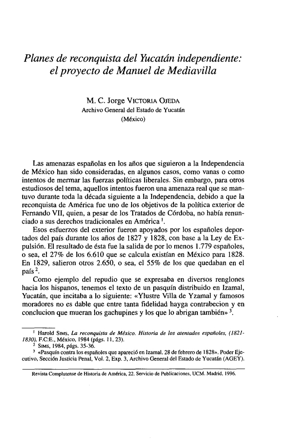 Planes De Reconquista Del Yucatán Independiente: El Proyecto De Manuel De Mediavilla