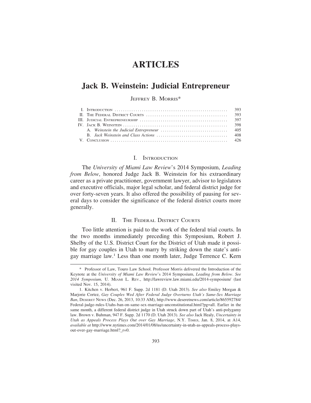 ARTICLES Jack B. Weinstein: Judicial Entrepreneur