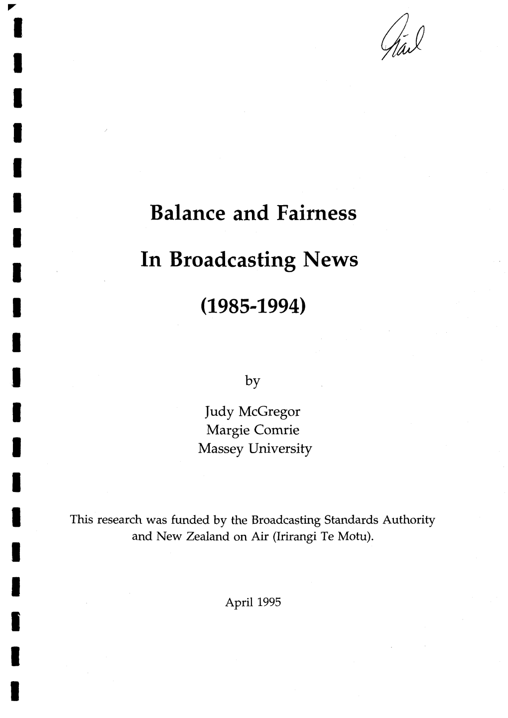 Balance and Fairness in Broadcasting News Is Expressed in Negative Terms, As Bias