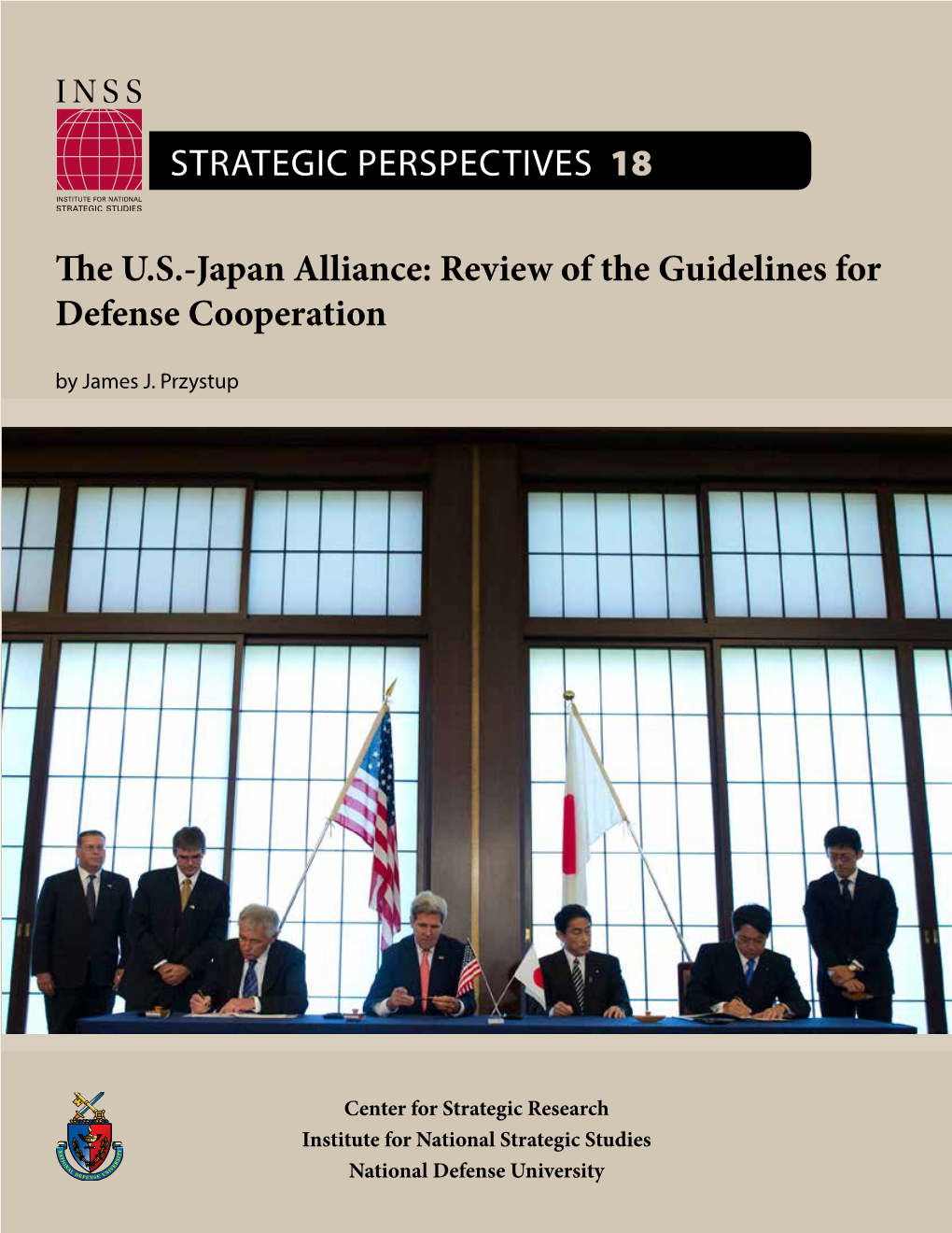 The U.S.-Japan Alliance: Review of the Guidelines for Defense Cooperation by James J