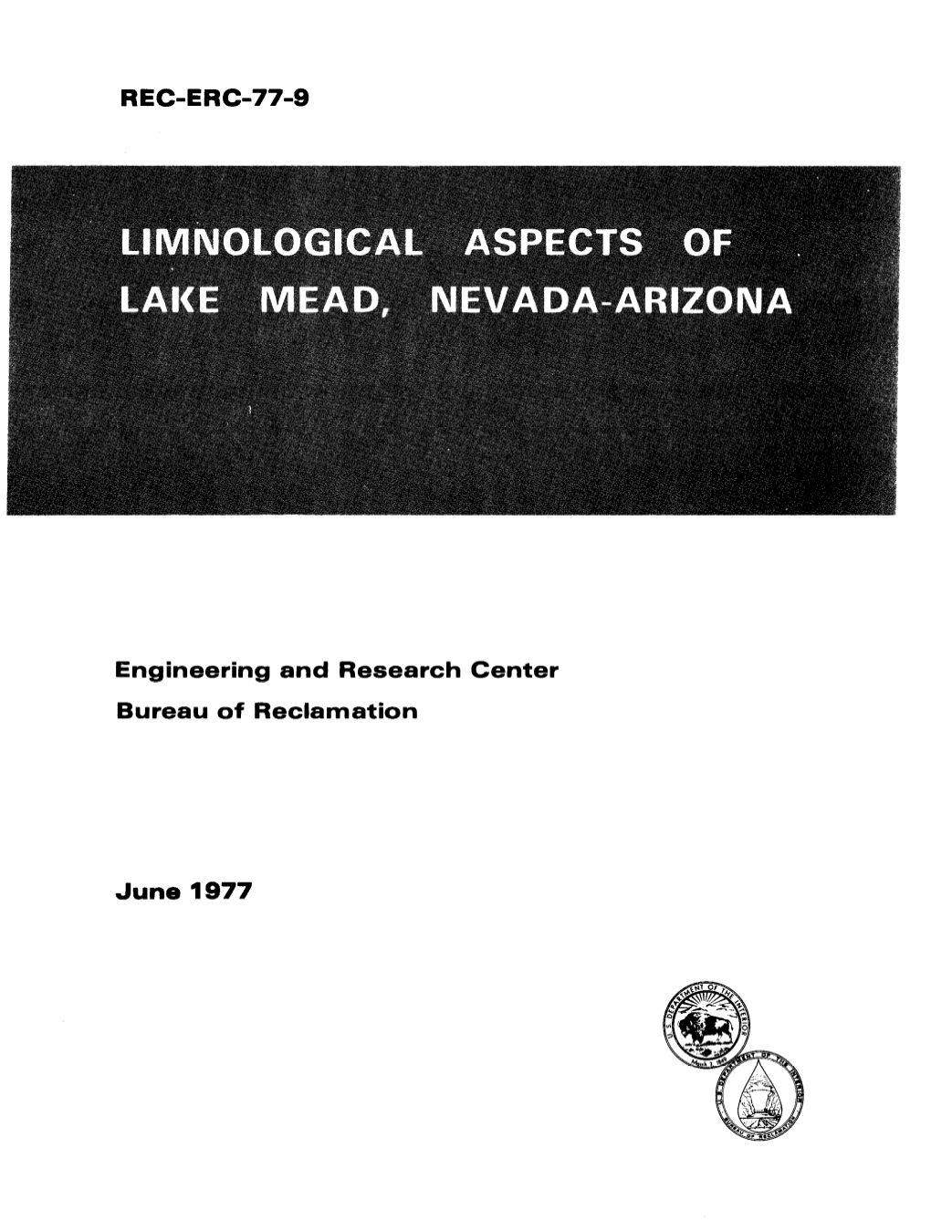 Report No. REC-ERC-77-9, “Limnological Aspects of Lake